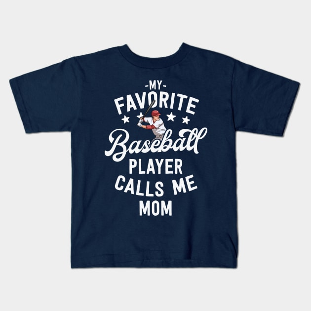 Mom Baseball Gift My Favorite Baseball Player Calls Me Mom Kids T-Shirt by 14thFloorApparel